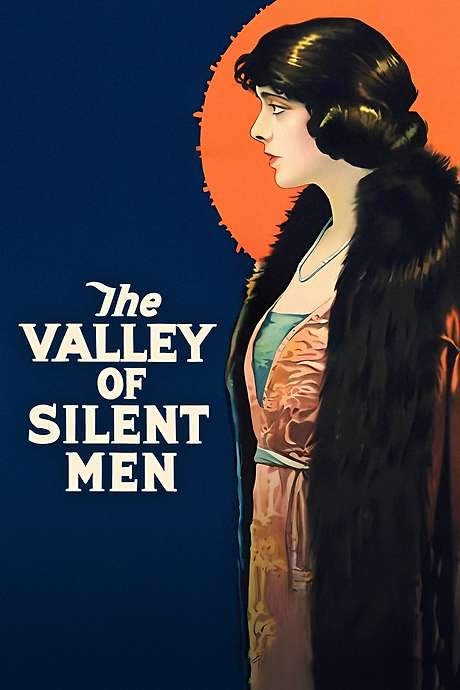 The Valley of Silent Men